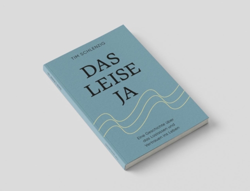 Mein neues Buch: „Das leise Ja – Eine Geschichte über das Loslassen und Vertrauen ins Leben“